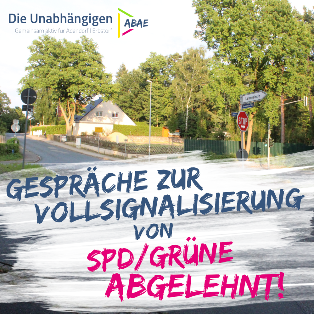 SPD/Grüne lehnen Gespräche mit der Stadt Lüneburg zur Vollsignalisierung der Kreuzung Bültenweges/Artlenburger Landstr./Vrestorfer Weg AB